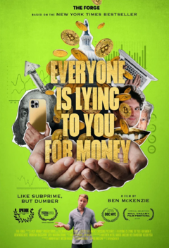 Everyone is Lying to you for Money Poster